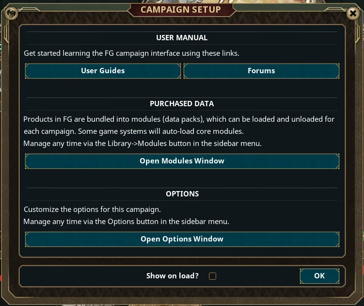 The Campaign Setup window: User Guides and Forums buttons, Open Modules Window, Open Options Window, a Show on load checkbox and an OK button