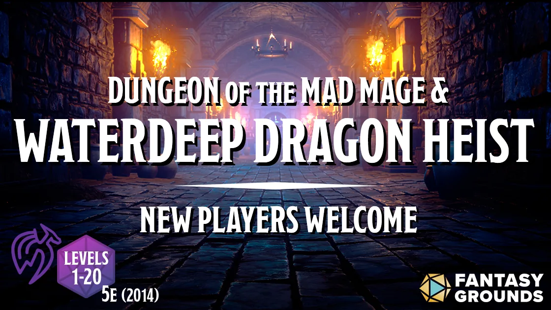 Dungeon of the Mad Mage and Waterdeep Dragon Heist title card: a torchlit dungeon corridor — new players welcome